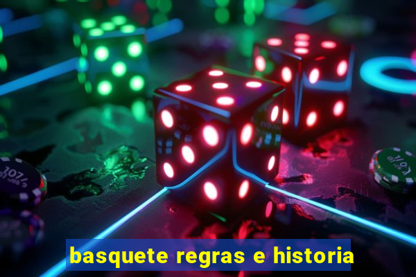 basquete regras e historia